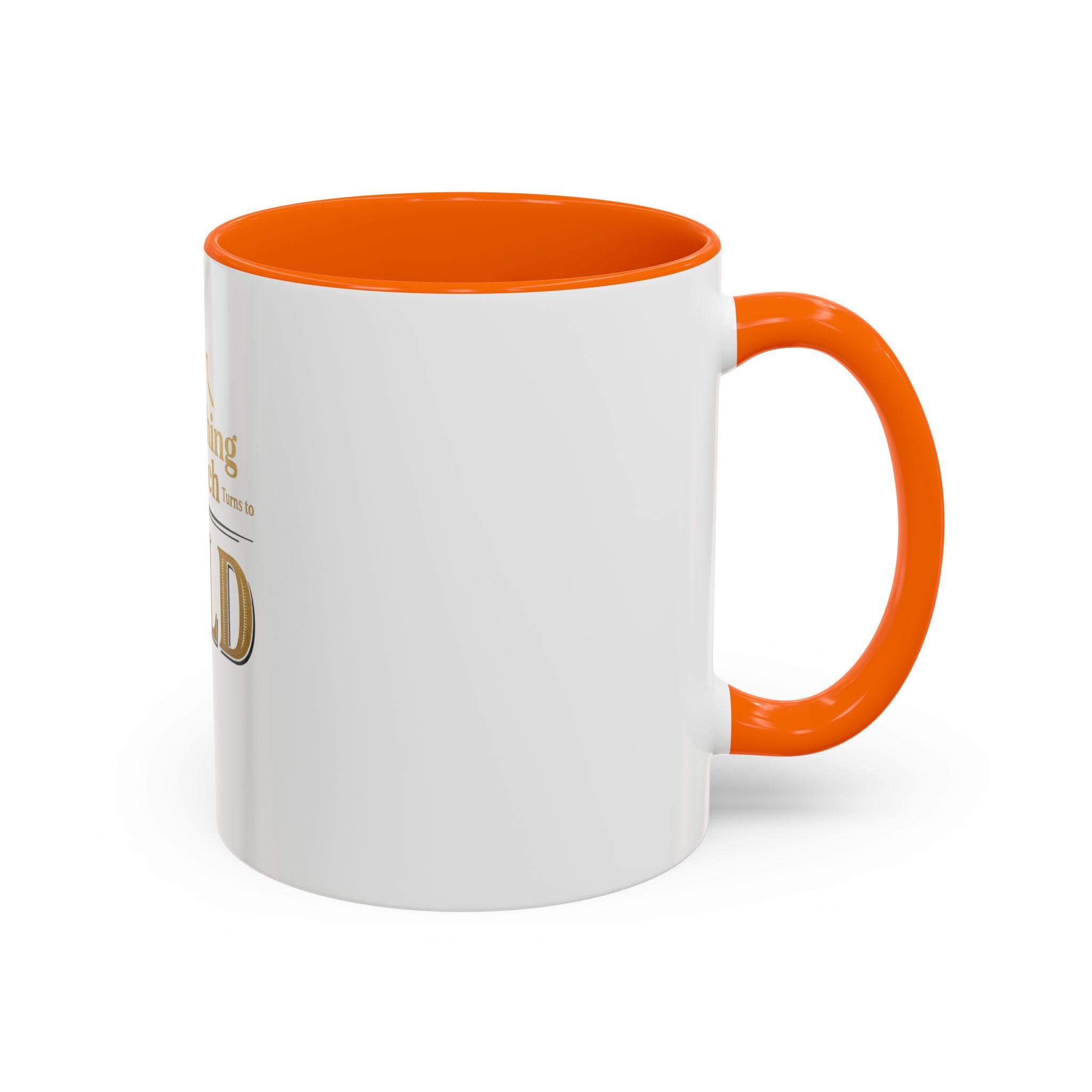Everything I Touch Turns to SOLD Accent Coffee Mug | Real Estate Realtor Closing