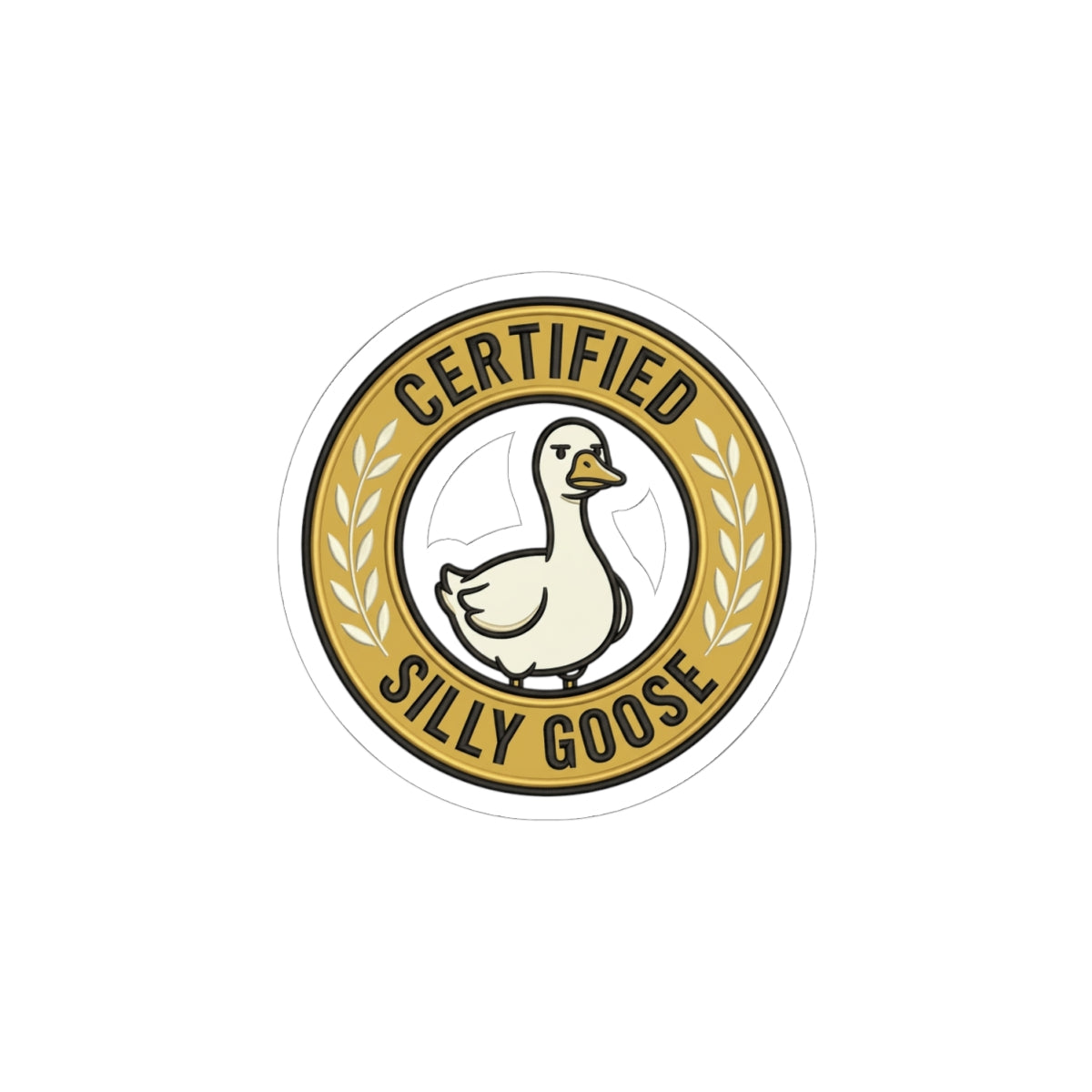 Certified Silly Goose Sticker | silly humor, wholesome meme