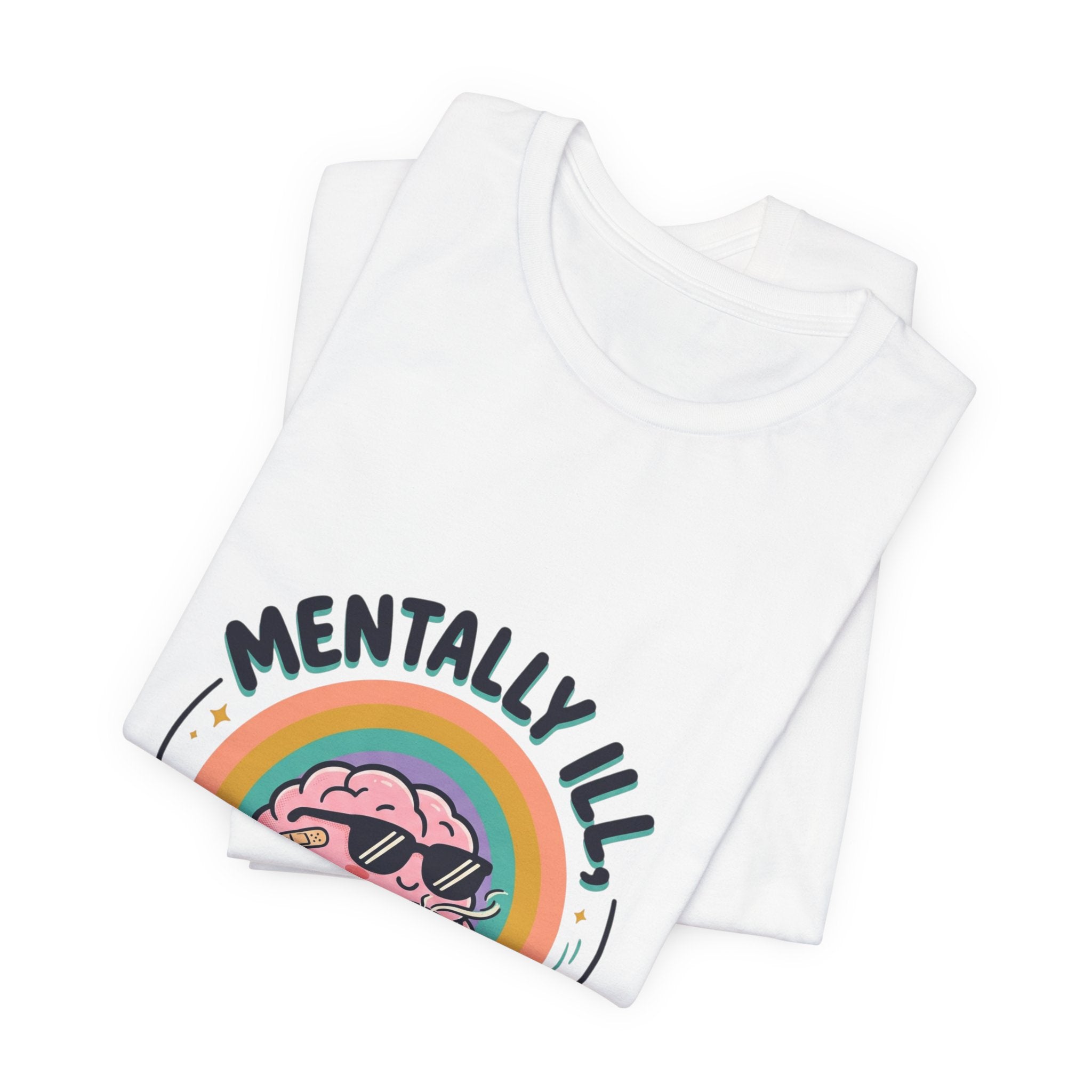 Mentally Ill Tee | mental health humor, retro wavy text