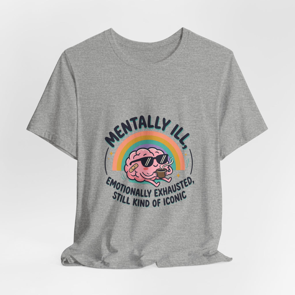 Mentally Ill Tee | mental health humor, retro wavy text