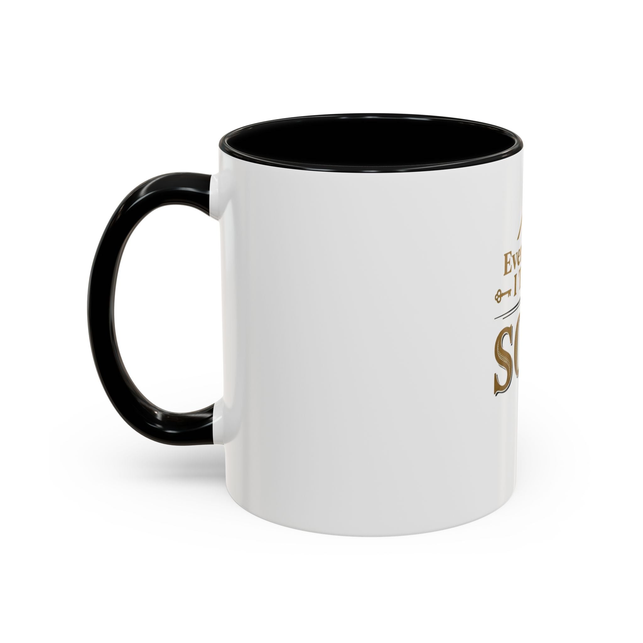 Everything I Touch Turns to SOLD Accent Coffee Mug | Real Estate Realtor Closing