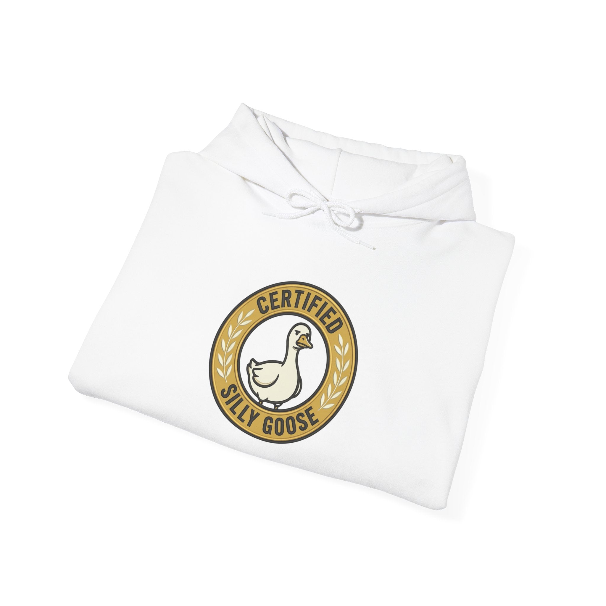 Certified Silly Goose Hoodie | silly humor, wholesome meme