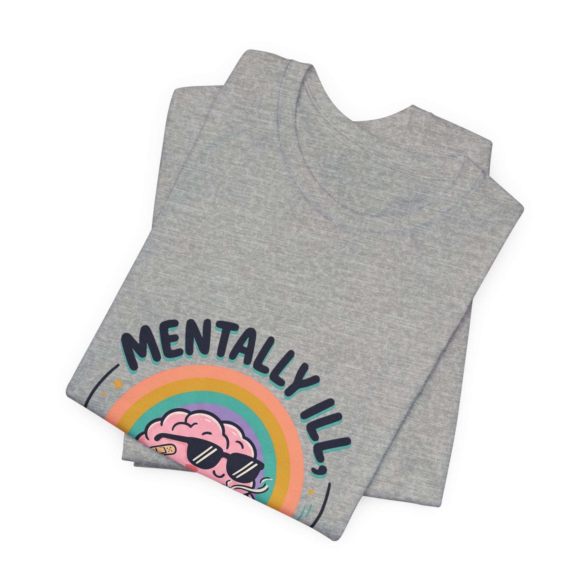 Mentally Ill Tee | mental health humor, retro wavy text