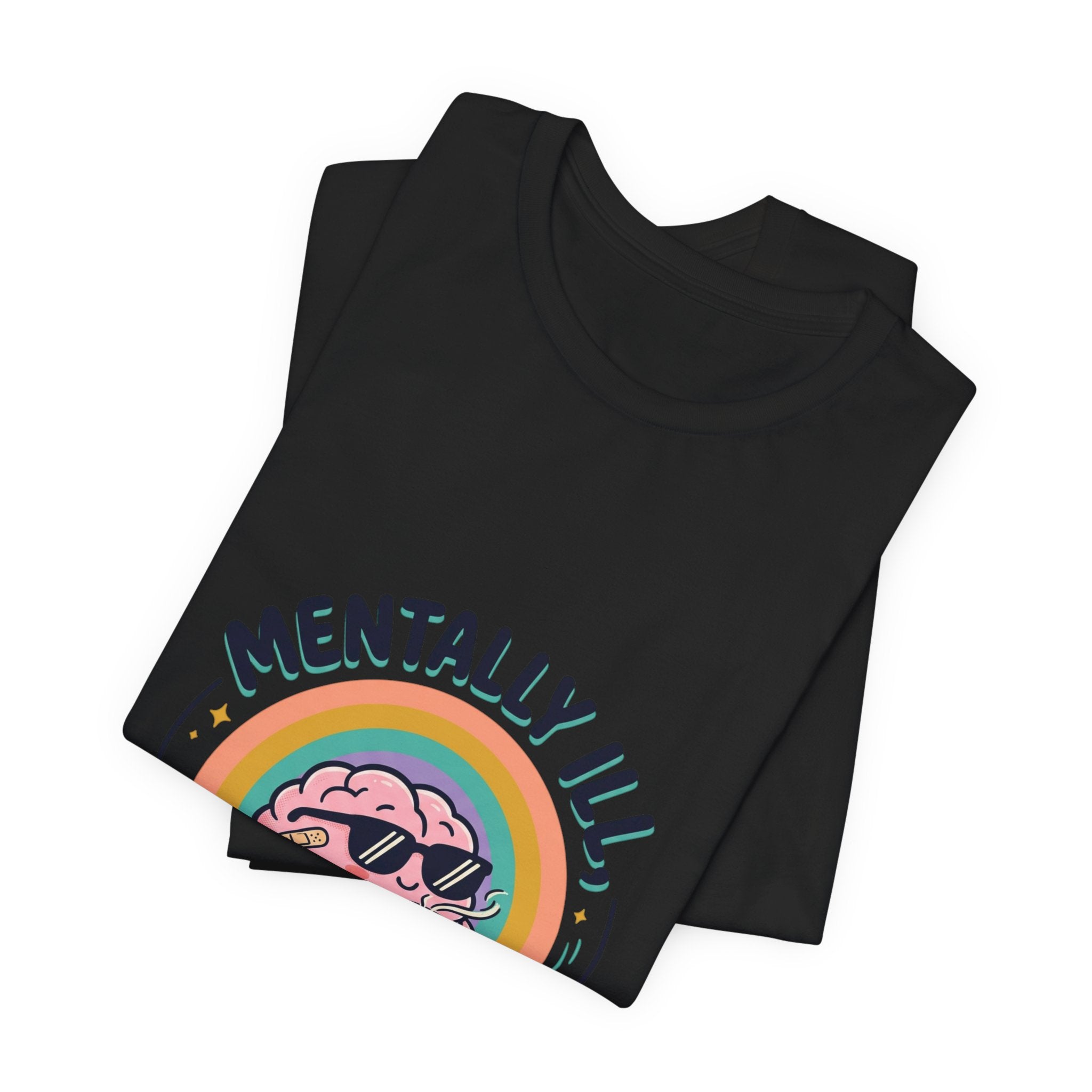 Mentally Ill Tee | mental health humor, retro wavy text