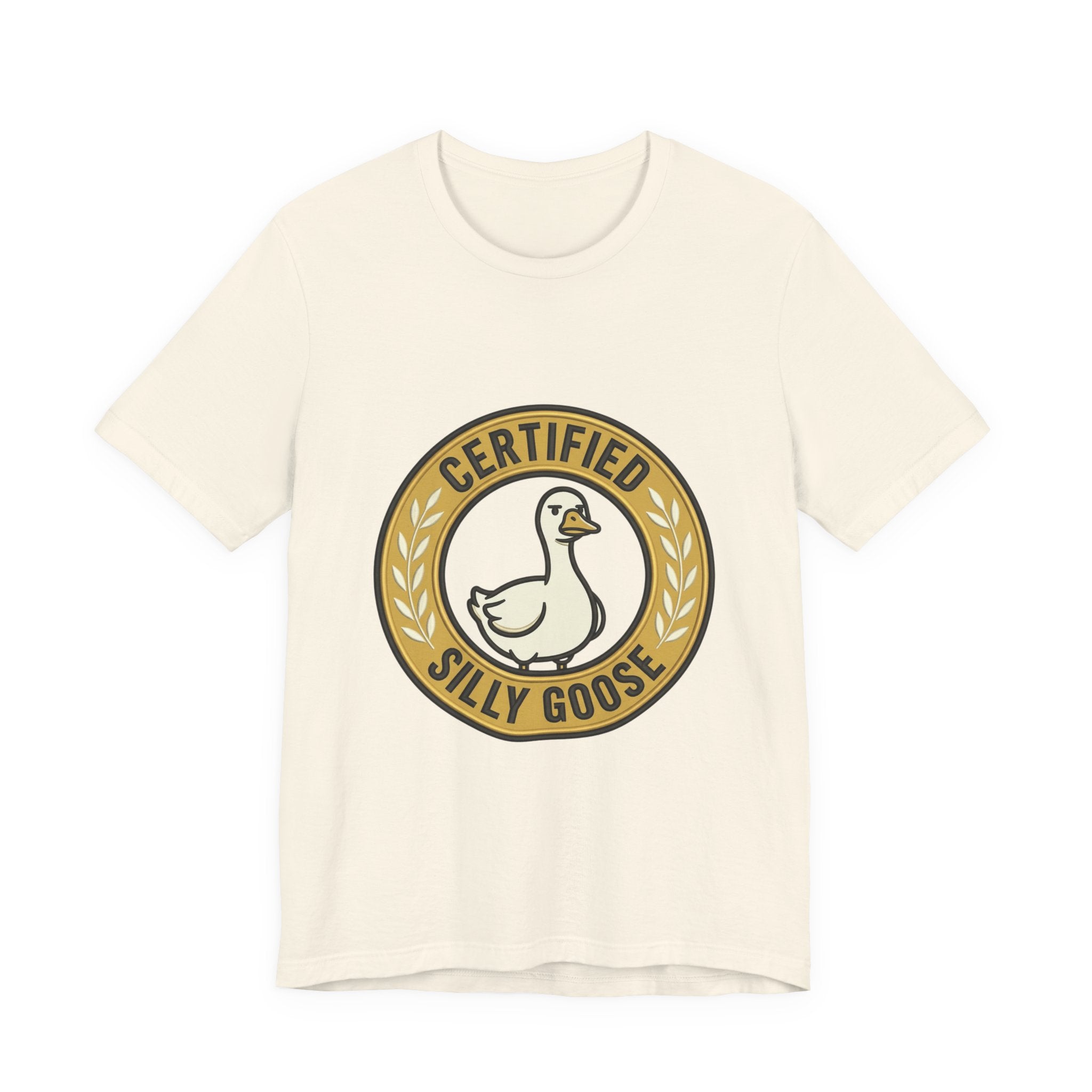 Certified Silly Goose Tee | goofy animal, wholesome humor