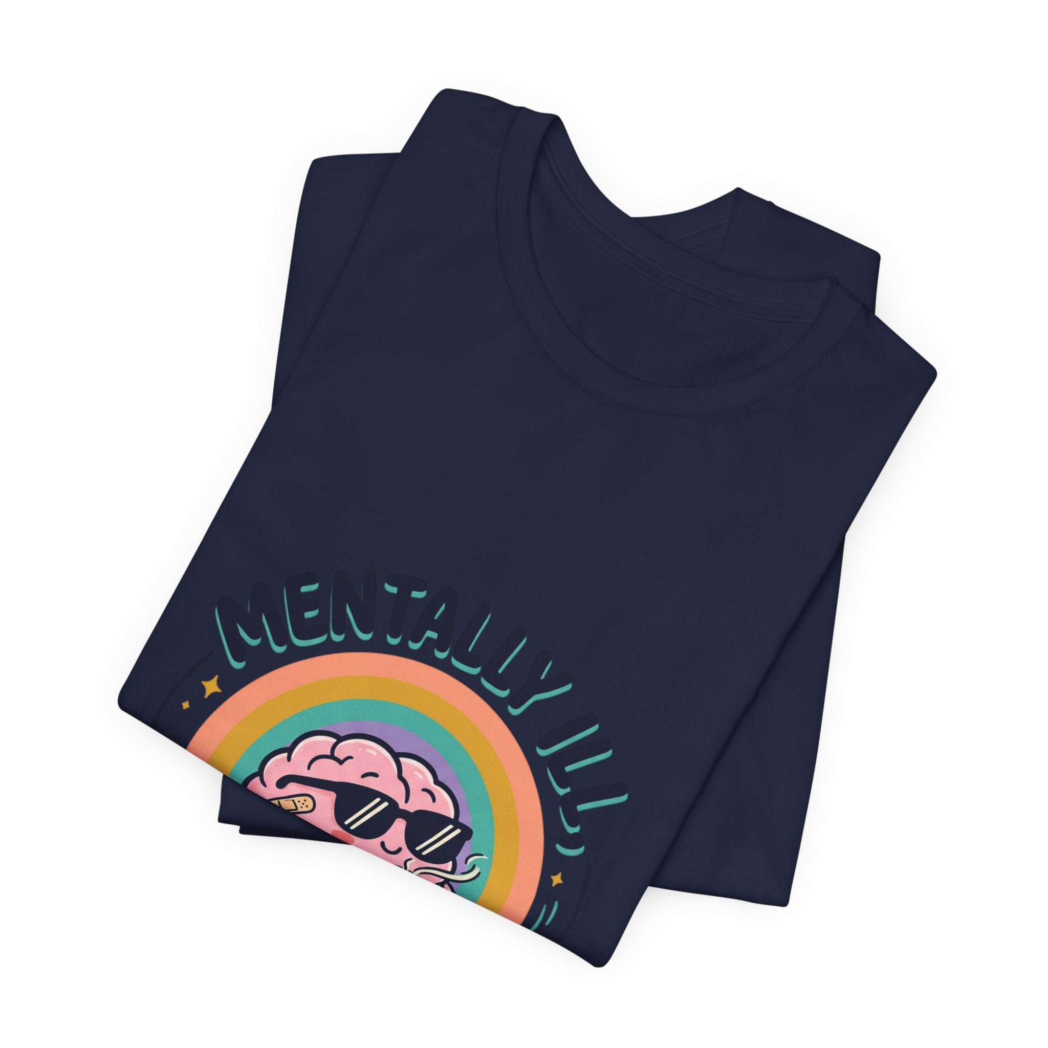 Mentally Ill Tee | mental health humor, retro wavy text
