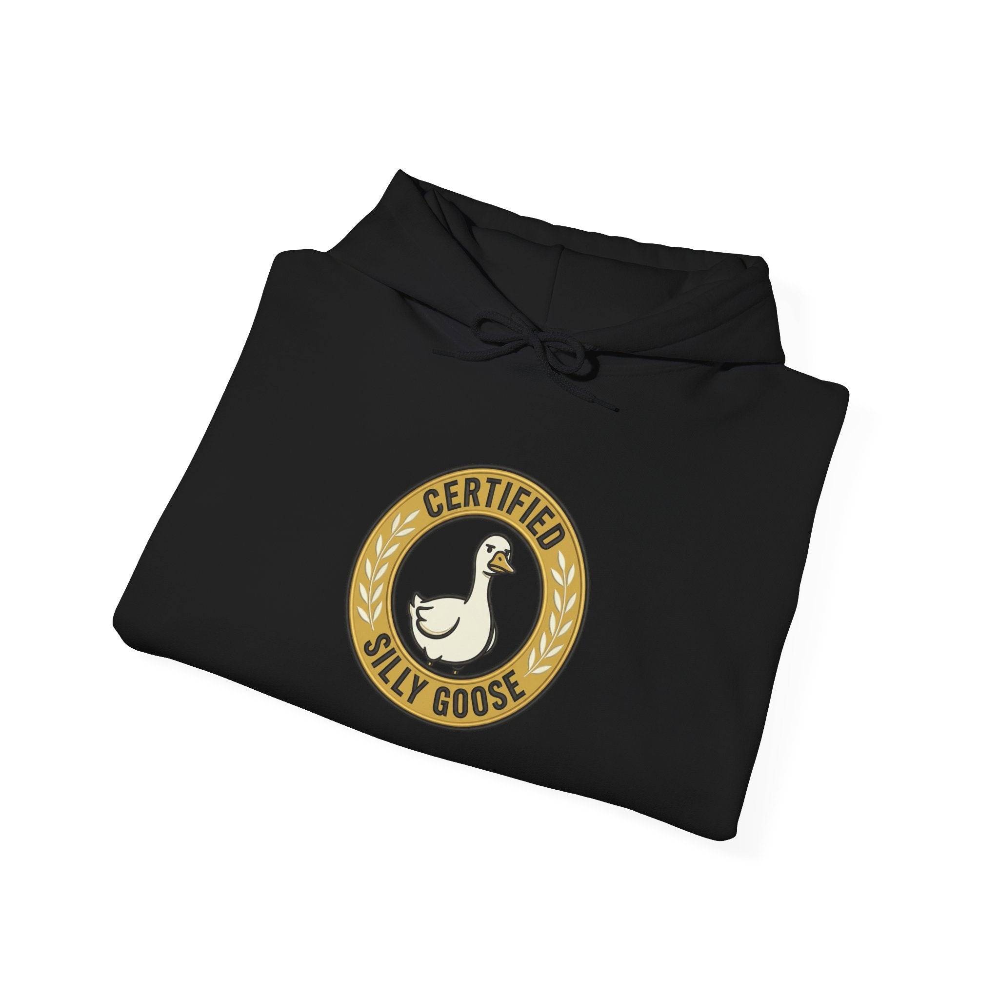 Certified Silly Goose Hoodie | silly humor, wholesome meme