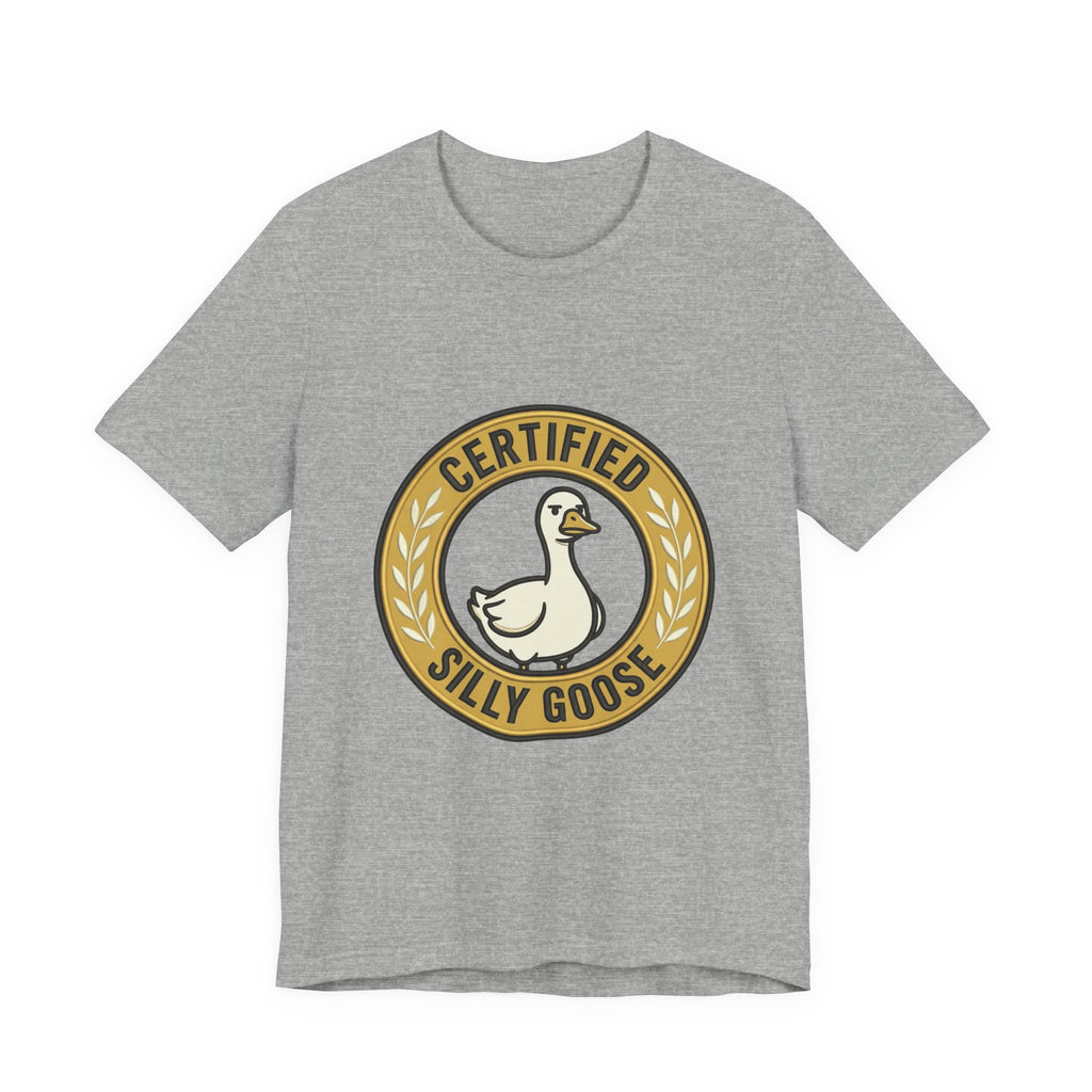 Certified Silly Goose Tee | goofy animal, wholesome humor