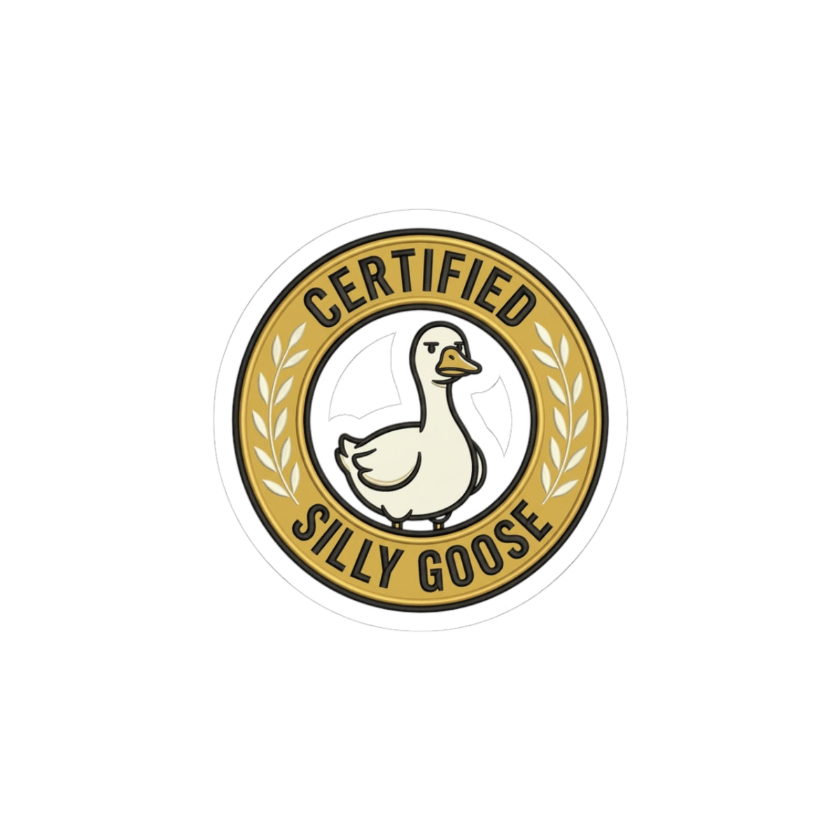 Certified Silly Goose Sticker | silly humor, wholesome meme