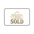 Everything I Touch Turns to SOLD desk mat | Real Estate Agent Office Decor