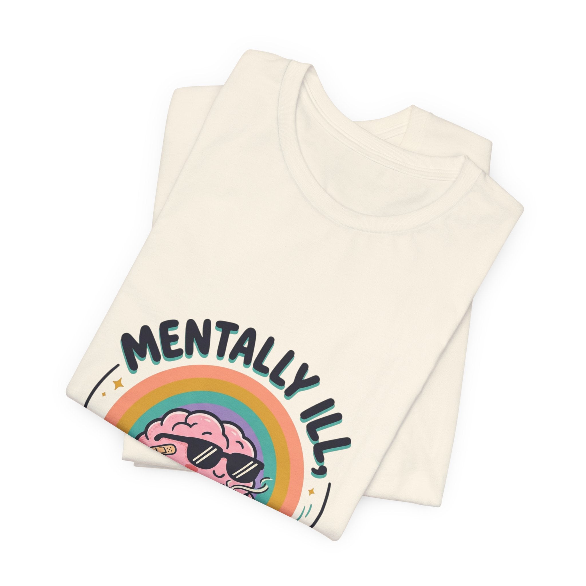 Mentally Ill Tee | mental health humor, retro wavy text