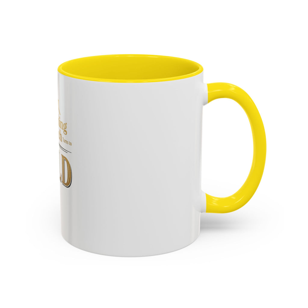 Everything I Touch Turns to SOLD Accent Coffee Mug | Real Estate Realtor Closing