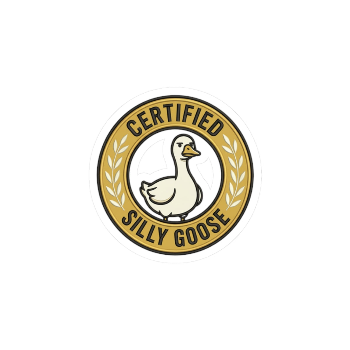 Certified Silly Goose Sticker | silly humor, wholesome meme