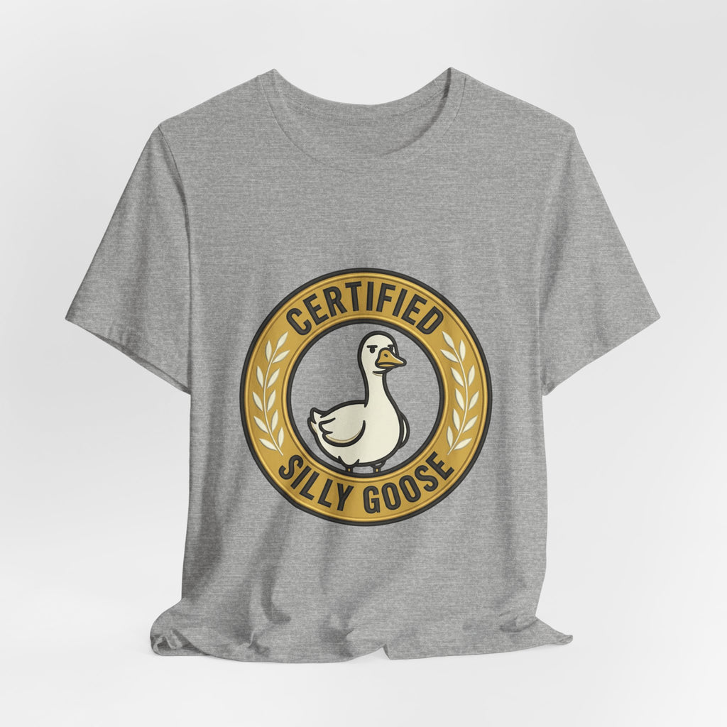 Certified Silly Goose Tee | goofy animal, wholesome humor