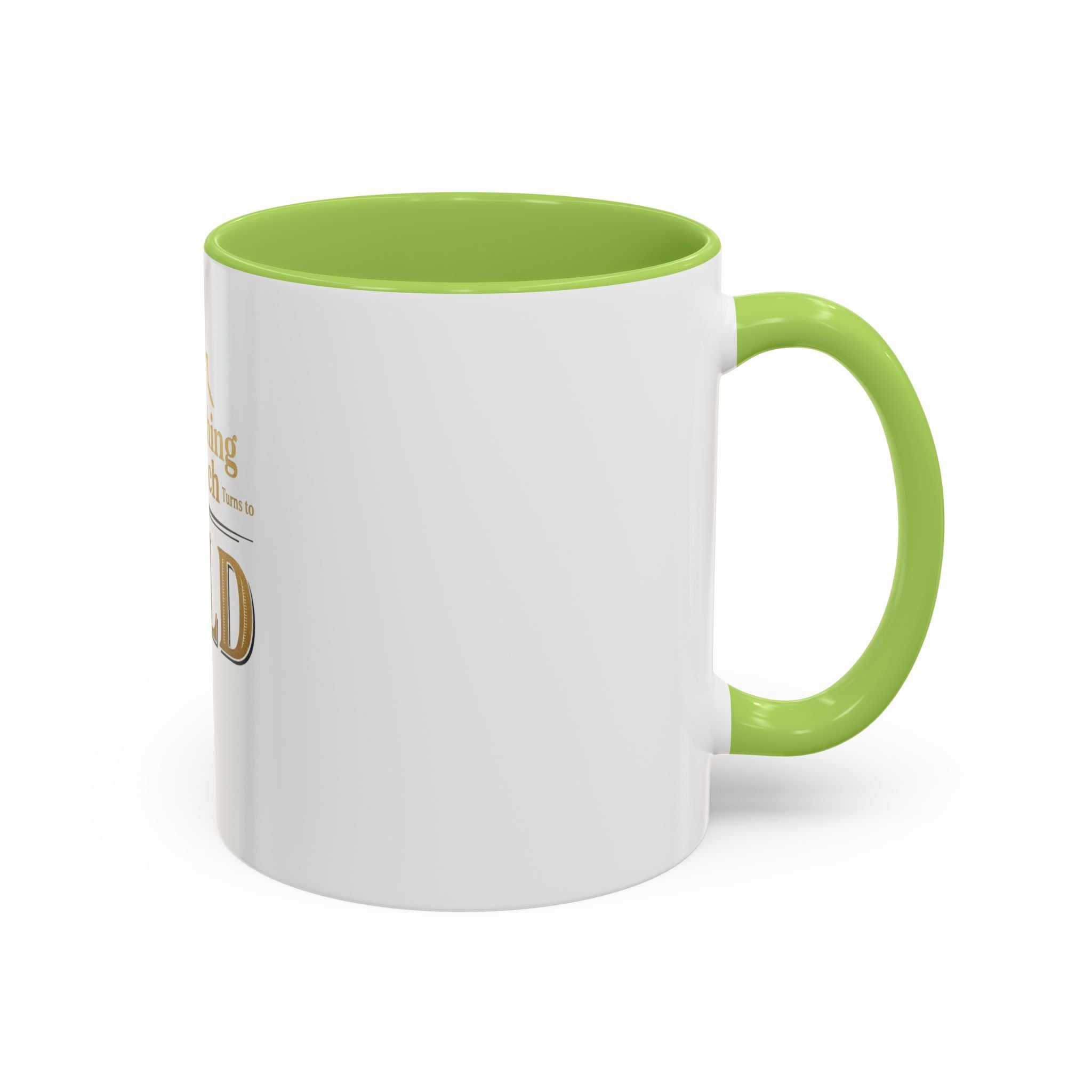 Everything I Touch Turns to SOLD Accent Coffee Mug | Real Estate Realtor Closing