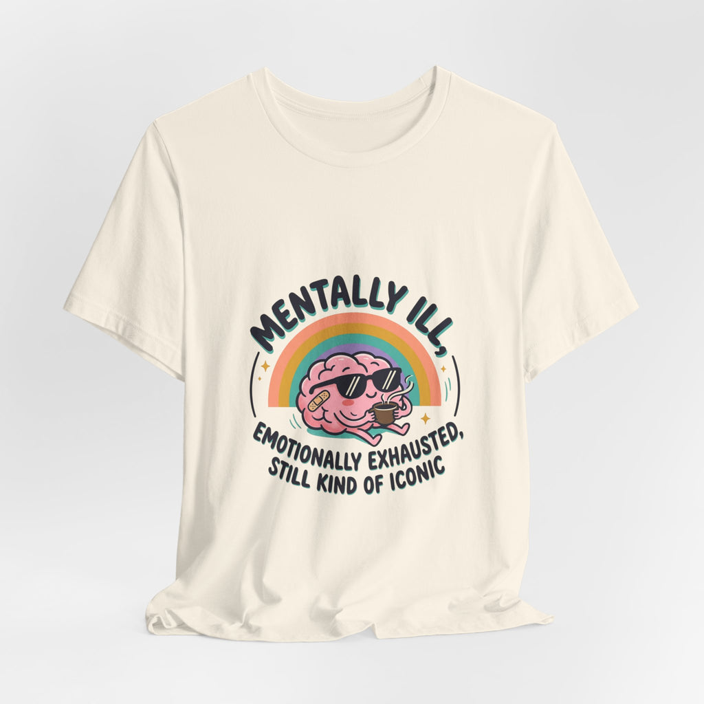 Mentally Ill Tee | mental health humor, retro wavy text