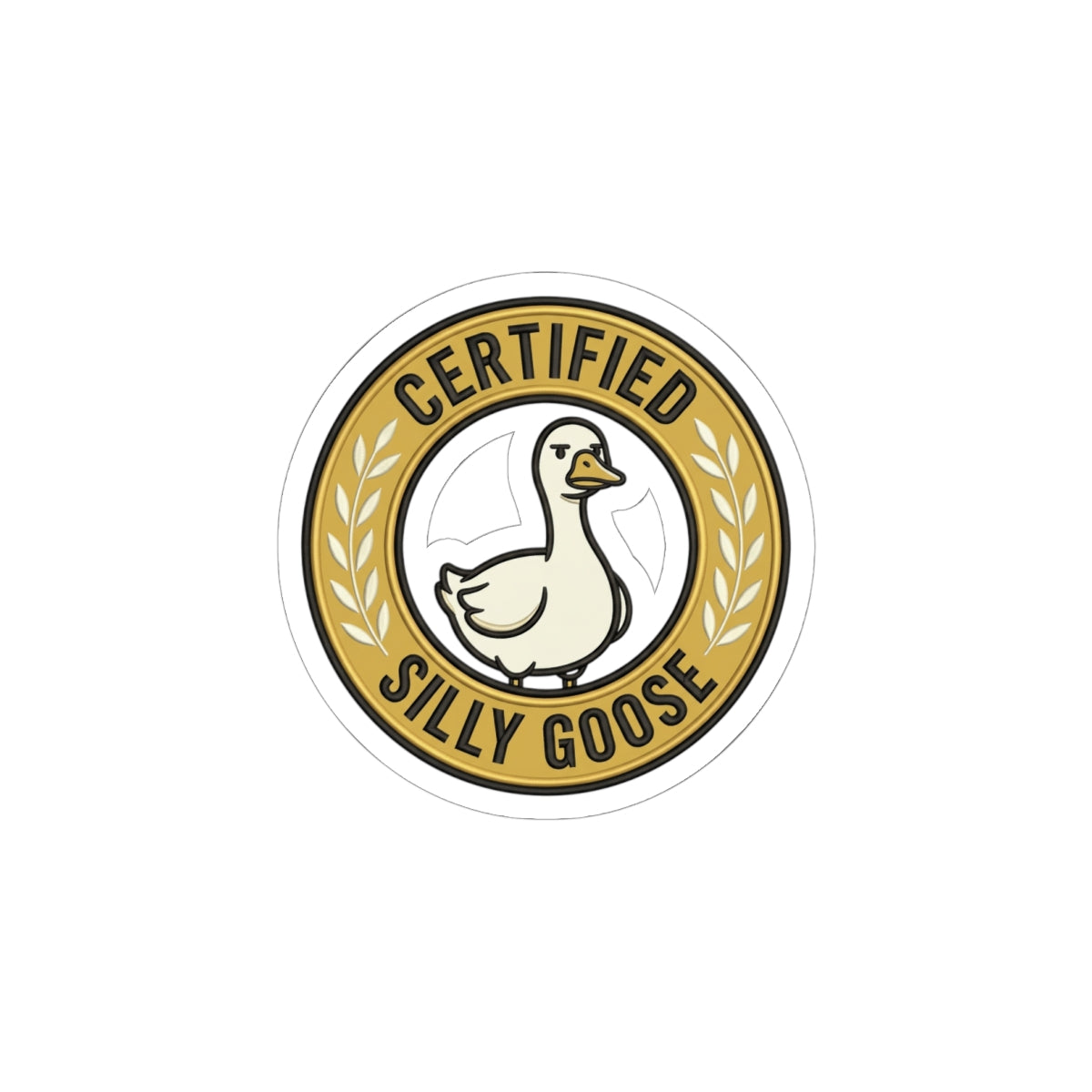 Certified Silly Goose Sticker | silly humor, wholesome meme