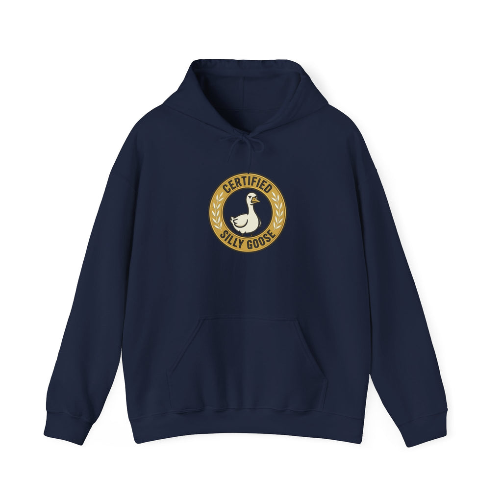 Certified Silly Goose Hoodie | silly humor, wholesome meme