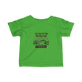 Let's Just Get Past This Baby Stuff And On To Hunting With Dad - Infant Toddler T-Shirt