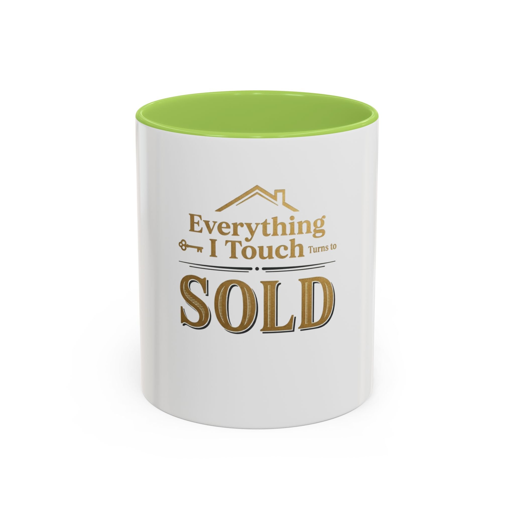Everything I Touch Turns to SOLD Accent Coffee Mug | Real Estate Realtor Closing